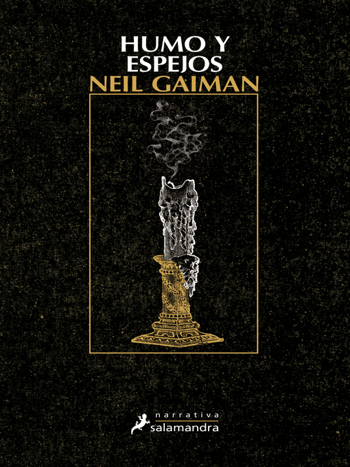 Title details for Humo y espejos by Neil Gaiman - Available